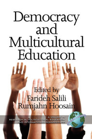 Democracy and Multicultural Education by Farideh Salili, Rumjahn Hoosain, 9781607524229
