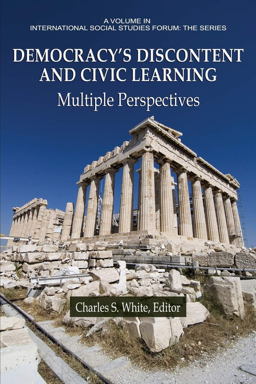 Democracy's Discontent and Civic Learning (Multiple Perspectives) by Charles S. White, 9781641133388