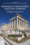Democracy's Discontent and Civic Learning (Multiple Perspectives) by Charles S. White, 9781641133388