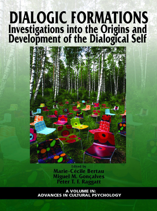 Dialogic Formations (Investigations Into the Origins and Development of the Dialogical Self) by Marie-Cécile Bertau, Miguel M. Gonçalves, Peter T. F. Raggatt, 9781623960377