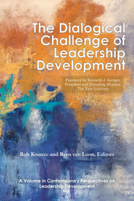 The Dialogical Challenge of Leadership Development by Rob Koonce, Rens van Loon, 9781641135672