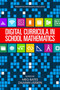 Digital Curricula in School Mathematics by Meg Bates, Zalman Usiskin, Denisse R. Thompson, Mary Ann Huntley, Christine Suurtamm, 9781681234113