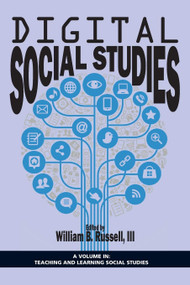 Digital Social Studies by William B. Russell III, 9781623965204