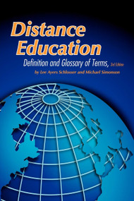 Distance Education (Definition and Glossary of Terms) by Lee Ayers Schlosser, Michael Simonson, 9781607521389