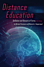 Distance Education (Definition and Glossary of Terms) - 9781641134002 by Michael Simonson, Deborah J. Seepersaud, 9781641134002