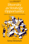 Diversity as Strategic Opportunity (Exploring New Paths to Good Administration) by Anna Simonati, 9798887305479
