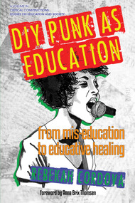 DIY Punk as Education (From Mis-education to Educative Healing) by Rebekah Cordova, 9781681235752