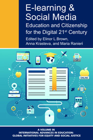 E-Learning and Social Media (Education and Citizenship for the Digital 21st Century) by Elinor L. Brown, Anna Krasteva, Maria Ranieri, 9781681234281