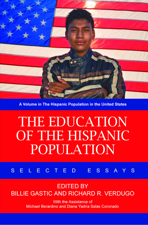 The Education of the Hispanic Population (Selected Essays) by Billie Gastic, Richard R. Verdugo, 9781617359569