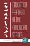 Education Reform in the American States by Jerry McBeath, Maria Elena Reyes, Mary F. Ehrlander, 9781593117757