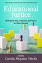 Educational Justice (Challenges For Ideas, Institutions, and Practices in Chilean Education) by Camila Moyano Dávila, 9781648028915