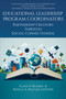 Educational Leadership Program Coordinators (Partnership Creators Through Social Connectedness) by Ellen H. Reames, Noelle A. Paufler, 9798887308265