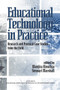 Educational Technology in Practice (Research and Practical Case Studies from the Field) by Wanjira Kinuthia, Stewart Marshall, Stewart Marshall, Wanjira Kinuthia, 9781607524519