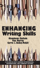 Enhancing Writing Skills - 9781681233567 by Oluwakemi J. Elufiede, Tina Murray, Carrie J. Boden-McGill, 9781681233567