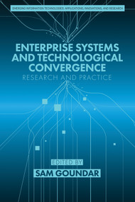 Enterprise Systems and Technological Convergence (Research and Practice) by Sam Goundar, 9781648023415