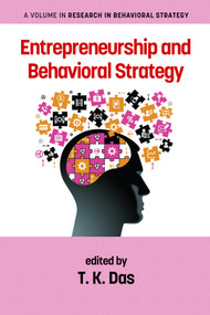 Entrepreneurship and Behavioral Strategy by T. K. Das, 9781648020483
