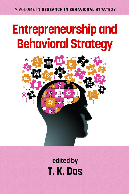 Entrepreneurship and Behavioral Strategy by T. K. Das, 9781648020483