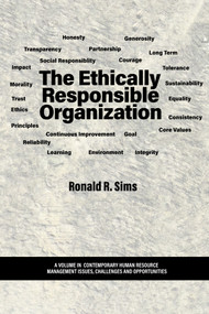 The Ethically Responsible Organization by Ronald R. Sims, 9798887301105