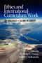 Ethics and International Curriculum Work (The Challenges of Culture and Context) by Terrence C. Mason, Robert J. Helfenbein, 9781617358449