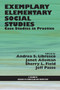 Exemplary Elementary Social Studies (Case Studies in Practice) by Andrea S. Libresco, Janet Alleman, Sherry L. Field, Jeff Passe, 9781623965983