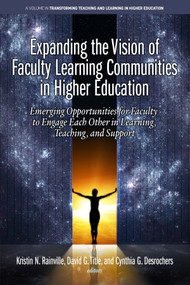 Expanding the Vision of Faculty Learning Communities in Higher Education by Kristin N. Rainville, David G. Title, Cynthia G. Desrochers, 9798887305981