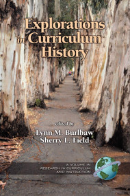 Explorations in Curriculum History by Sherry L. Field, 9781930608429