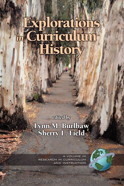 Explorations in Curriculum History by Sherry L. Field, 9781930608429