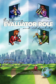 Exploring Evaluator Role and Identity by Katherine E. Ryan, Thomas A. Schwandt, 9781931576840