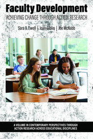 Faculty Development (Achieving Change Through Action Research) - 9798887303819 by Sara B. Ewell, Joan Giblin, Joe McNabb, 9798887303819