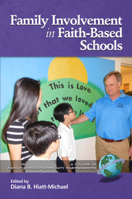 Family Involvement in Faith-Based Schools by Diana Hiatt-Michael, 9781681239200