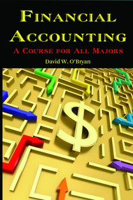 Financial Accounting a Course for All Majors by David W. O'Bryan, 9781617350955