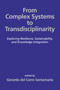 From Complex Systems to Transdisciplinarity (Exploring Resilience, Sustainability,and Knowledge Integration) by Gerardo del Cerro Santamaría, 9798887305530