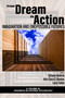 From Dream to Action (Imagination and (Im)Possible Futures) by Tatiana Valério, Ana Clara S. Bastos, Luca Tateo, 9781648022791