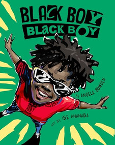 Black Boy, Black Boy - 9781774714010 by Angela Bowden, Ibeabuchi Ananaba, 9781774714010