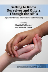 Getting to Know Ourselves and Others Through the ABC's (A Journey Toward Intercultural Understanding) by Claudia Finkbeiner, Althier M. Lazar, 9781623967680