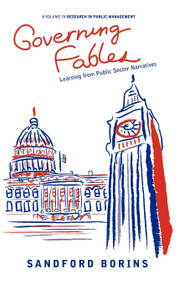 Governing Fables (Learning from Public Sector Narratives) by Sandford Borins, 9781617354908
