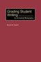 Grading Student Writing by Bruce W. Speck, 9781593112820