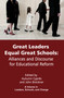 Great Leaders Equal Great Schools (Alliances and Discourse for Educational Reform) by Autumn Cyprès, John Breckner, 9781623960131
