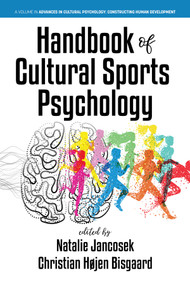 Handbook of Cultural Sports Psychology by Natalie Jancosek, Christian Højen Bisgaard, 9798887308418