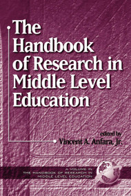 The Handbook of Research in Middle Level Education by Vincent A. Anfara Jr., 9781930608733