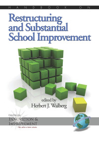 Handbook on Restructuring and Substantial School Improvement by Herbert J. Walberg, 9781593117634