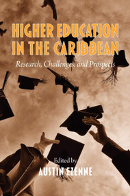 Higher Education in the Caribbean (Research, Challenges and Prospects) by Austin N. Ezenne, 9781617355561