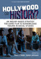 Hollywood or History? (An Inquiry-Based Strategy for Using Film to Acknowledge Trauma in Social Studies) by Paul J. Yoder, Aaron Johnson, 9781648029356
