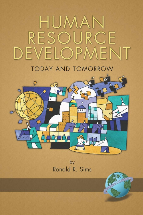 Human Resource Development (Today and Tomorrow) by Ronald R. Sims, 9781593114879