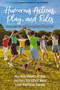 Humorous Actions, Play and Rules (Intersubjective and Development Perspective) by Monica Reyes-Rojas, Hernán Sánchez Ríos, Lívia Mathias Simão, 9798887308067