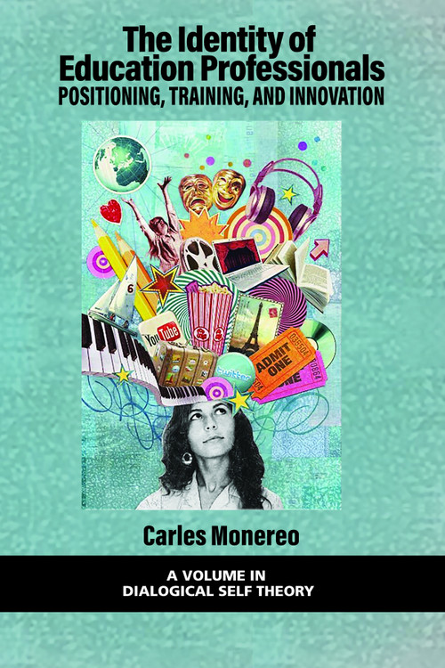 The Identity of Education Professionals (Positioning, Training, and Innovation) by Carles Monereo, 9781648028304
