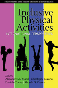 Inclusive Physical Activities (International Perspectives) by Alexandre J. S. Morin, Christophe Maïano, Danielle Tracey, Rhonda G. Craven, 9781681238524