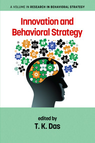 Innovation and Behavioral Strategy by T. K. Das, 9798887300603