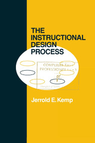 The Instructional Design Process by Jerrold E. Kemp, 9781681239767