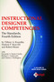 Instructional Designer Competencies (The Standards) by Tiffany A. Koszalka, Darlene F. Russ-Eft, Robert Reiser, 9781623964030